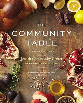 portada The Community Table: Recipes & Stories from the Jewish Community Center in Manhattan & Beyond