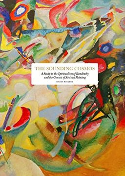 portada The Sounding Cosmos: A Study in the Spiritualism of Kandinsky and the Genesis of Abstract Painting (Hardback) (en Inglés)