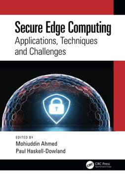 portada Secure Edge Computing: Applications, Techniques and Challenges (en Inglés)