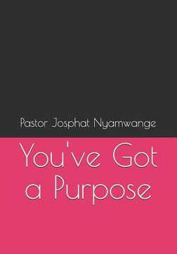 portada You've Got a Purpose (en Inglés)