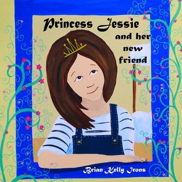 portada Princess Jessie And Her New Friend (in English)