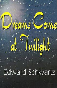 portada dreams come at twilight (en Inglés)