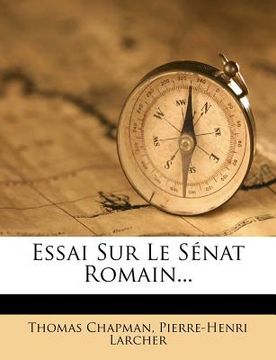 portada Essai Sur Le Sénat Romain... (en Francés)