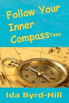 portada follow your inner compass teen (en Inglés)