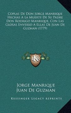 portada Coplas de don Jorge Manrique Hechas a la Muerte de su Padre don Rodrigo Manrique, con las Glosas Enverso a Ellas de Juan de Guzman (1779)