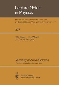 portada Variability of Active Galaxies: Proceedings of a Workshop of the Sonderforschungsbereich 328 Held at Heidelberg, Germany, 3-5 September 1990 