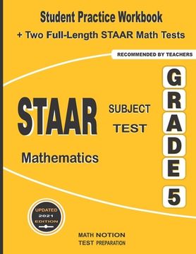 portada STAAR Subject Test Mathematics Grade 5: Student Practice Workbook + Two Full-Length STAAR Math Tests (en Inglés)