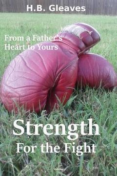 portada From a Father's Heart to Yours: Strength for the Fight (en Inglés)