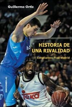 portada Historia de una Rivalidad. Estudiantes-Real Madrid