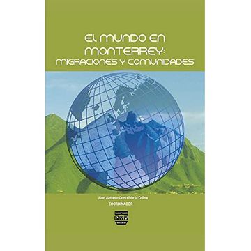portada El Mundo en Monterrey, Migraciones y Comunidades (in Spanish)