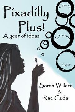 portada Pixadilly Plus: A Year of Ideas (en Inglés)