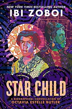portada Star Child: A Biographical Constellation of Octavia Estelle Butler 