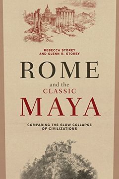 portada Rome and the Classic Maya: Comparing the Slow Collapse of Civilizations