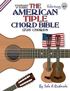 portada The American Tiple Chord Bible: Standard 'D' Tuning 1,728 Chords (Fretted Friends Series)
