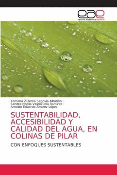 portada Sustentabilidad, Accesibilidad y Calidad del Agua, en Colinas de Pilar: Con Enfoques Sustentables