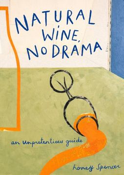 portada Natural Wine, no Drama: An Unpretentious Guide (en Inglés)