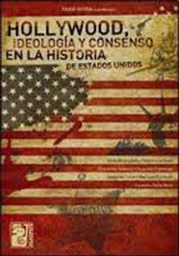 portada Hollywood. Ideologia y Consenso en la Historia de Estados Unidos. (in Spanish)