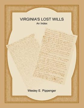 portada Virginia's Lost Wills: An Index (en Inglés)