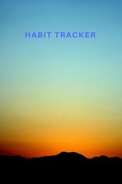 portada Habit Tracker: Track Your Habits for 5 Years, Achieve All Your Goals and Live Your Best Life. (en Inglés)