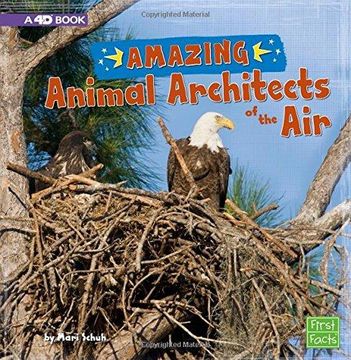 portada Amazing Animal Architects Of The Air: A 4d Book (en Inglés)