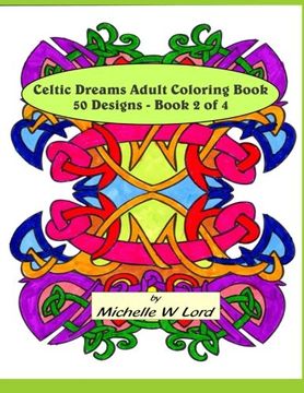 portada Celtic Dreams Adult Coloring Book: 50 Designs - Book 2 of 4: An Artistic Experience (Volume 2)