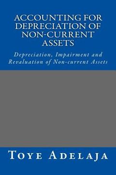 portada Accounting for Depreciation of Non-current Assets and Bookkeeping: Depreciation, Impairment and Revaluation of Non-current Assets (in English)