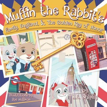 portada Muffin the Rabbit's Family, England & The Golden Key of Honor (en Inglés)