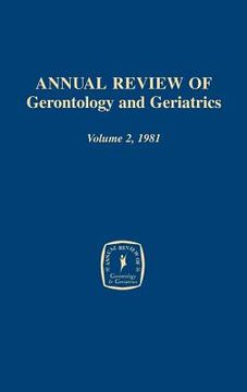portada annual review of gerontology and geriatrics, volume 2, 1981 (en Inglés)