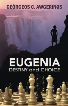 portada Eugenia: Destiny and Choice (en Inglés)