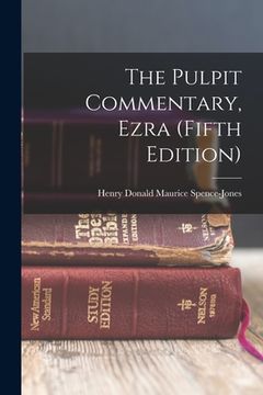 portada The Pulpit Commentary, Ezra (Fifth Edition) (en Inglés)