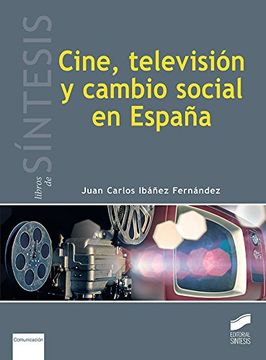 portada Cine, televisión y cambio social en España (Libros de Síntesis)