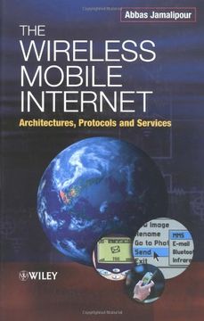 portada the wireless mobile internet: architectures, protocols and services (en Inglés)