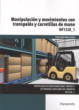 portada Manipulación y Movimientos con Transpalés y Carretillas de Mano (in Spanish)