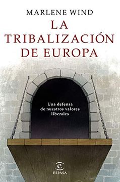 portada La Tribalización de Europa (Fuera de Colección)