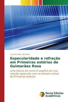 portada Especularidade e refração em Primeiras estórias de Guimarães Rosa