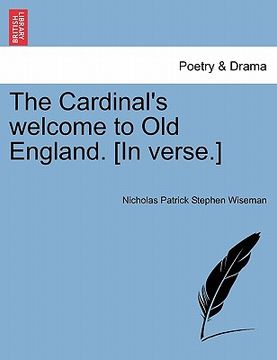 portada the cardinal's welcome to old england. [in verse.] (en Inglés)