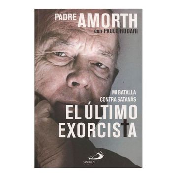 portada Mi Batalla Contra Satanas el Ultimo Exorcista (in Spanish)