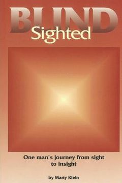 portada Blind Sighted: One Man's Journey From Sight to Insight (en Inglés)