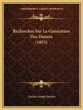 portada Recherches Sur La Generation Des Huitres (1853) (in French)