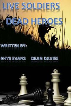 portada Live soldiers! Dead heroes! (en Inglés)