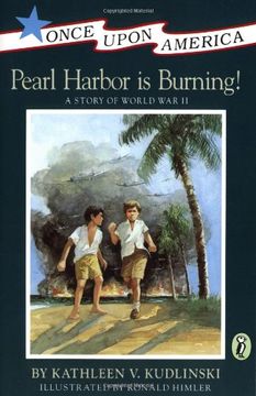 portada Pearl Harbor is Burning: A Story of World war ii (Once Upon America) (en Inglés)