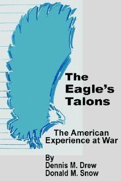 portada the eagle's talons: the american war experience (en Inglés)