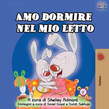 portada Amo dormire nel mio letto: I Love to Sleep in My Own Bed - Italian Edition (en Italiano)