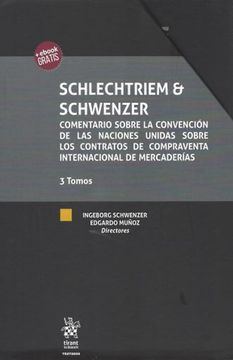 portada Schlechtriem & Schwenzer. Comentarios Sobre la Convencion de las Naciones Unidas Sobre los Contratos de Compraventa Internacional / 3 Tomos / pd. (Incluye )