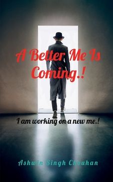 portada A Better Me Is Coming.! (in English)