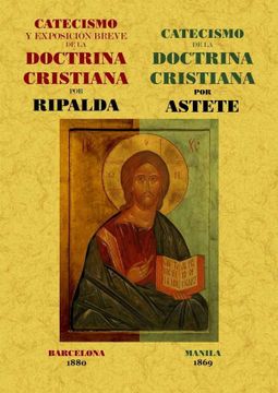 portada Catecismo y Exposicion Breve de la Doctrina Cristiana po Ripalda / Catecismo de la Doctrina Cristiana por Astete