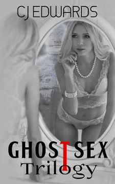 portada Ghost Sex Trilogy (en Inglés)