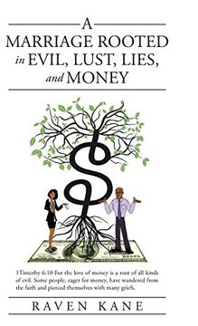 portada A Marriage Rooted in Evil, Lust, Lies, and Money (en Inglés)