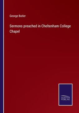 portada Sermons preached in Cheltenham College Chapel