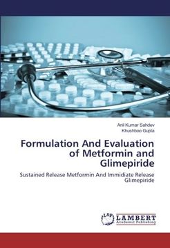 portada Formulation And Evaluation of Metformin and Glimepiride: Sustained Release Metformin And Immidiate Release Glimepiride